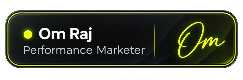 Om Raj, Performance Marketer